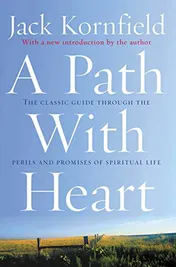 Omslag van A Path with Heart The Classic Guide Through the Perils and Promises of Spiritual Life