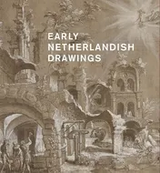 Omslag van Early Netherlandish Drawings, 1400-1600