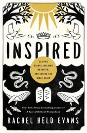 Omslag van Inspired Slaying Giants, Walking on Water, and Loving the Bible Again