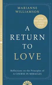 Omslag van A Return to Love Reflections on the Principles of a Course in Miracles