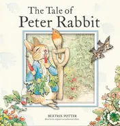 Omslag van The Tale of Peter Rabbit Based on the original and authorized edition