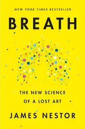 Omslag van Breath The New Science of a Lost Art
