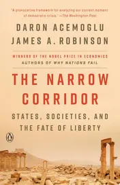 Omslag van The Narrow Corridor States, Societies, and the Fate of Liberty