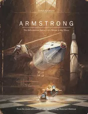 Omslag van Armstrong The Adventurous Journey of a Mouse to the Moon