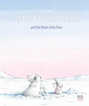 Omslag van Little Polar Bear and the Brave Little Hare