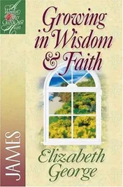 Omslag van Growing in Wisdom and Faith James
