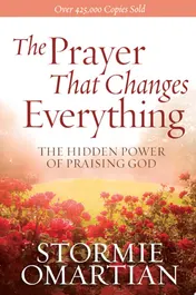 Omslag van The Prayer That Changes Everything The Hidden Power of Praising God