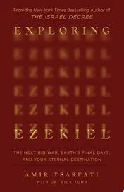 Omslag van Exploring Ezekiel The Next Big War, Earth's Final Days, and Your Eternal Destination