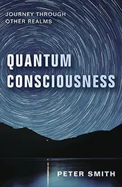 Omslag van Quantum Consciousness Journey Through Other Realms