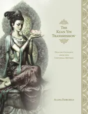 Omslag van The Kuan Yin Transmission Book Healing Guidance from Our Universal Mother