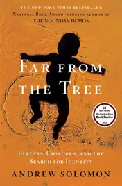 Omslag van Far From the Tree Parents, Children and the Search for Identity