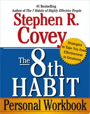 Omslag van The 8th Habit Personal Workbook Strategies to Take You from Effectiveness to Greatness