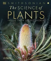 Omslag van The Science of Plants Inside Their Secret World
