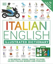 Omslag van Italian English Illustrated Dictionary A Bilingual Visual Guide to Over 10,000 Italian Words and Phrases