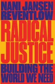 Omslag van Radical Justice - Building the World We Need