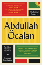 Omslag van The Political Thought of Abdullah Öcalan Kurdistan, Women's Revolution and Democratic Confederalism