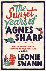 Omslag van The Sunset Years of Agnes Sharp The Unmissable Cosy Crime Sensation for Fans of Richard Osman