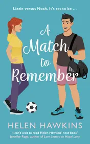 Omslag van A Match to Remember An Uplifting Football Romance Set in the Heart of the Cotswolds