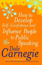Omslag van How to Develop Self-confidence and Influence People by Public Speaking