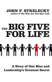 Omslag van The Big Five for Life A Story of One Man and Leadership's Greatest Secret