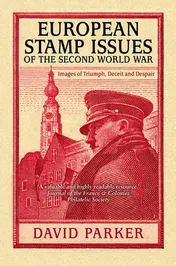 Omslag van European Stamp Issues Images of Triumph, Deceit and Despair
