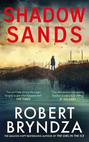 Omslag van Shadow Sands The Heart-Racing Kate Marshall Thriller from International Bestseller Robert Bryndza
