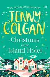 Omslag van Christmas at the Island Hotel From the Bestselling Author of Feel-Good Festive Fiction