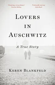 Omslag van Lovers in Auschwitz A True Story