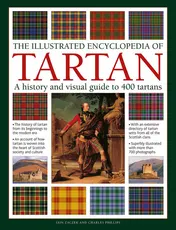 Omslag van The Illustrated Encyclopedia of Tartan A History and Visual Guide to 400 Tartans