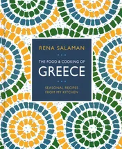 Omslag van Food and Cooking of Greece Seasonal Recipes from My Kitchen