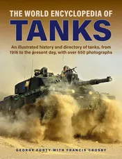 Omslag van World Encyclopedia of Tanks An Illustrated History and Directory of Tanks, from 1916 to the Present Day, with More than 650 Photographs