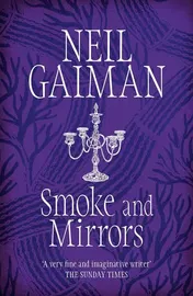 Omslag van Smoke and Mirrors Short Fictions and Illusions