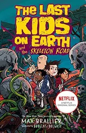 Omslag van Last Kids on Earth and the Skeleton Road