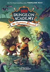 Omslag van Dungeons & Dragons: Dungeon Academy: No Humans Allowed!