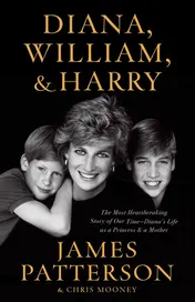 Omslag van Diana, William, and Harry The Heartbreaking Story of a Princess and Mother