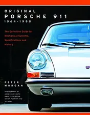 Omslag van Original Porsche 911 1964-1998 The Definitive Guide to Mechanical Systems, Specifications and History