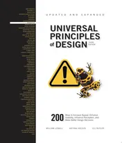 Omslag van Universal Principles of Design, Updated and Expanded Third Edition 200 Ways to Enhance Usability, Influence Perception, Increase Appeal, Make Better Design Decisions, and Teach Through Design