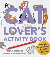 Omslag van A Cat Lover's Activity Book Purr-fect Puzzles, Games & Fun for Feline Fans
