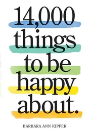 Omslag van 14,000 Things to Be Happy About. Newly Revised and Updated