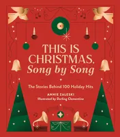 Omslag van This Is Christmas, Song by Song The Stories Behind 100 Holiday Hits