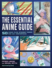 Omslag van The Essential Anime Guide 50 Iconic Films, Standout Series, and Cult Masterpieces