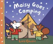 Omslag van Maisy Goes Camping A Maisy First Experience Book