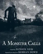 Omslag van A Monster Calls Inspired by an idea from Siobhan Dowd