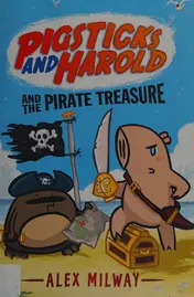 Omslag van Pigsticks and Harold and the Pirate Treasure