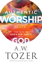 Omslag van Authentic Worship The Path to Greater Unity with God