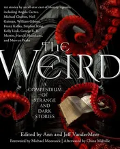 Omslag van The Weird A Compendium of Strange and Dark Stories