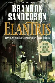 Omslag van Elantris Tenth Anniversary Author's Definitive Edition