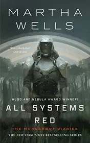 Omslag van All Systems Red The Murderbot Diaries