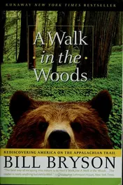 Omslag van A Walk in the Woods Rediscovering America on the Appalachian Trail
