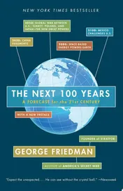 Omslag van The Next 100 Years A Forecast for the 21st Century